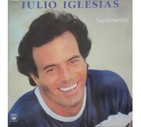 Iglesias - Julio Iglesias - sentimental - il faut toujours un perdant -C'est ma vie ... disque CBS 84357 Nos disques sont tous d'occasion bon état -