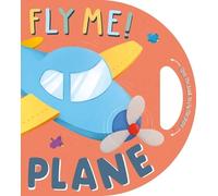 Igloobooks Fly Me Plane (Libro di cartone)