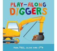 Igloobooks Play-Along Diggers (Libro di cartone)
