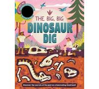 Igloobooks Rose Harkness The Big, Big Dinosaur Dig (Libro di cartone)