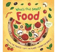 Igloobooks What's That Smell? Food (Libro di cartone)