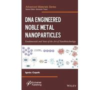 Ignác Capek DNA Engineered Noble Metal Nanoparticles (Copertina rigida)
