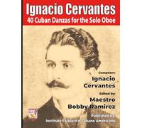 Ignacio Cervantes 40 Cuban Danzas for the Solo Oboe