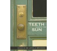 Ignacio De Loyola Brandao Teeth Under the Sun (Tascabile)