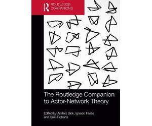 Ignacio Farias The Routledge Companion to Actor-Network Theory (Tascabile)