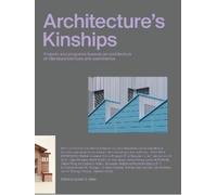 Ignacio G. Galn Architecture's Kinships (Tascabile)