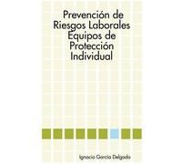 Ignacio Garcia Prevencion De Riesgos Laborales: Equipos De Protecci (Tascabile)