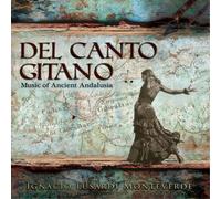 Ignacio Lusardi Monteverde Del Canto Gitano: Music of Ancient Andalusia (CD)