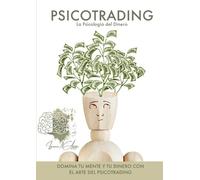 Ignacio Nicolás Ayago Trigo Psicotrading, la psicología del dinero (Tascabile)