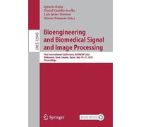 Ignacio Rojas Bioengineering and Biomedical Signal and Image Process (Tascabile)