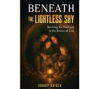 Ignacy Chiger Beneath the Lightless Sky (Tascabile)