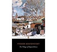 Ignat Avsey Fyodor Dostoyevsky The Village of Stepanchikovo (Tascabile)