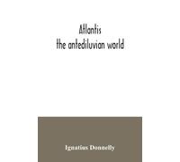 Ignatius Donnelly Atlantis (Tascabile)