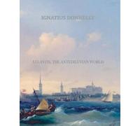 Ignatius Donnelly Atlantis; The Antediluvian World (Tascabile)