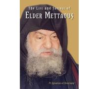 Ignatius El Souriany Life and Sayings of Elder Mettaous (Tascabile)