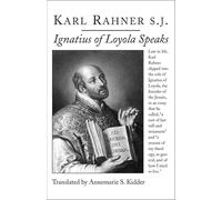 Ignatius of Loyola Speaks