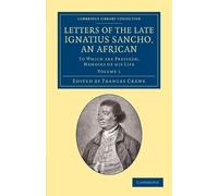 Ignatius Sancho Letters of the Late Ignatius Sancho, an African (Tascabile)