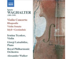 Ignatz Waghalte Ignatz Waghalter: Violin Concerto/Rhapsodie/Violin Sonata/. (CD)