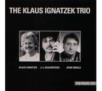 IGNATZEK TRIO, KLAUS - J.L.RASSINFOSSE-JOHN ENGE