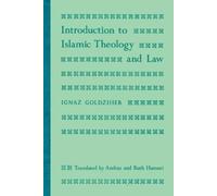 Ignaz Goldziher Introduction to Islamic Theology and Law (Tascabile)