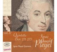 Ignaz Joseph Pleyel Ignaz Joseph Pleyel: Quintette, Ben 271-273 - Volume 17 (CD)