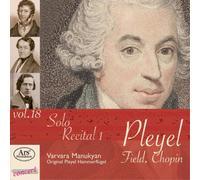 Ignaz Joseph Pleyel Pleyel/Field/Chopin: Solo Recital 1 - Volume 18 (CD) Album