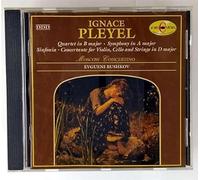 Ignaz Joseph Pleyel - Quartett in H, Symphonie in A, Sinfonia Concertante