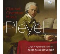 Ignaz Pleyel Ignaz Pleyel: Clarinet Chamber Music (CD) Album