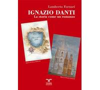 Ignazio Danti. La storia come romanzo