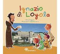 Ignazio di Loyola. Sai chi era?