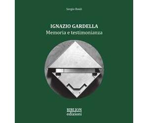 Ignazio Gardella. Memoria e testimonianza