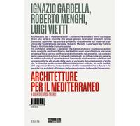 Ignazio Gardella, Roberto Menghi, Luigi Vietti. Architetture per il Mediterraneo. Ediz. illustrata