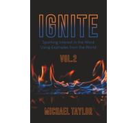 Ignite 2: Sparking Interest in the Word Using Examples from the World