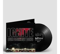 Ignite - Our Darkest Days
