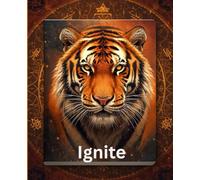 Ignite the Fire Within: Awaken Your Courage, Speak Your Truth, and Transform Anger into Clarity - 110-Page Wide-Ruled Composition Notebook