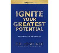 Ignite Your Greatest Potential: 60 Days to Train Your Thoughts