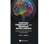 Igniting Creativity With Reading Intelligence: The Method That Integrates Art And Technology