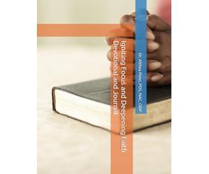 Igniting Focus and Deepening Faith Devotional and Journal