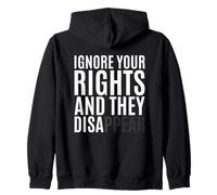 Ignora i Tuoi Diritti e scompare Felpa con Cappuccio