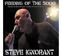 Steve Ignorant – Feeding Of The 5000 – CD