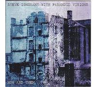 Ignorant, Steve/ Paranoid Visions - Now & Then