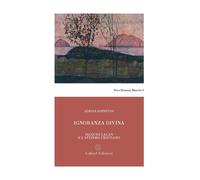 Ignoranza divina. Jacques Lacan e l'ateismo cristiano - [Galaad Edizioni]