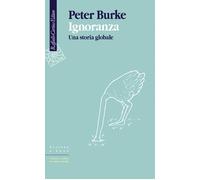 Ignoranza. Una storia globale [Paperback] Burke, Peter and Mazzeo, Riccardo