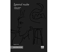 Ignored realm. Visioni urbane multispecie
