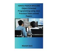IGNOU PGDCA MCS 206 Object Oriented Programming using Java Previous Years solved Papers