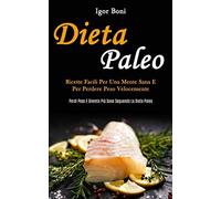 Igor Boni Dieta Paleo (Tascabile)
