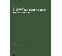 Igor de Rachewiltz Index to the Secret History of the Mongols (Copertina rigida)