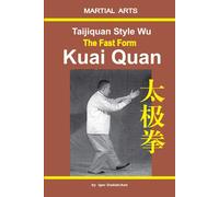Igor Dudukchan Taijiquan style Wu. The Fast Form - Kuai Quan (Tascabile)