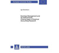 Igor Goncharov Earnings Management and Its Determinants: Closing Gap (Tascabile)