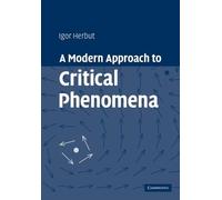 Igor Herbut A Modern Approach to Critical Phenomena (Tascabile)